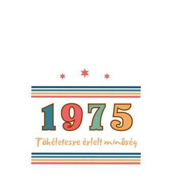 Szülinap tökéletes1975  minta fekete pólón