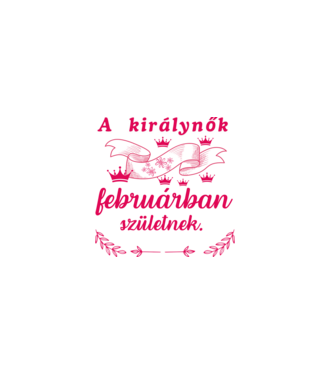 Szülinap királynők február  minta fekete pólón