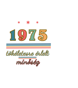 Szülinap tökéletes1975 minta fekete pólón