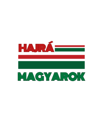 Hajrá Magyarok minta fehér pólón