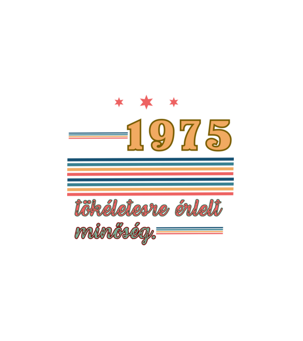 Szülinap retro 1975 minta fehér pólón