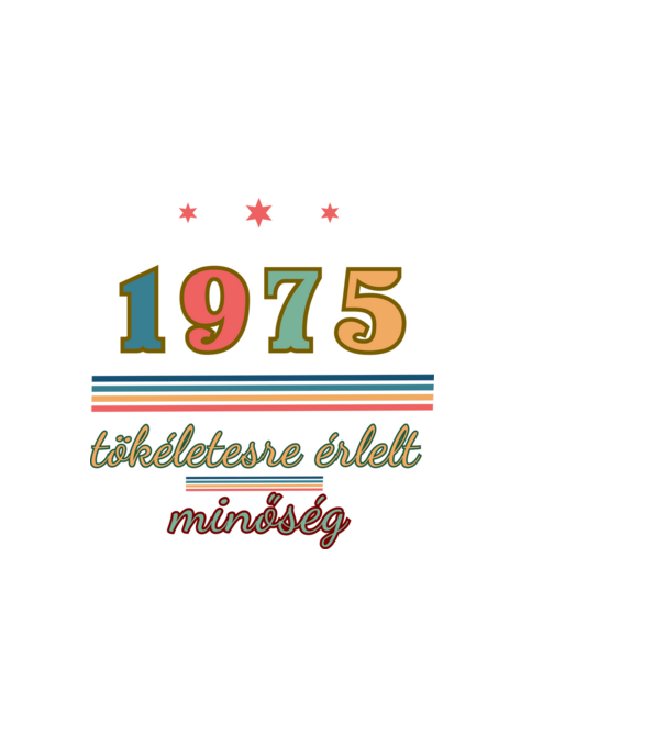 Szülinap tökéletes1975 minta fekete pólón