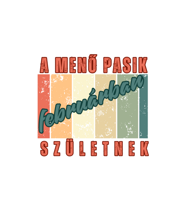 Szülinap menő pasi február minta fehér pólón