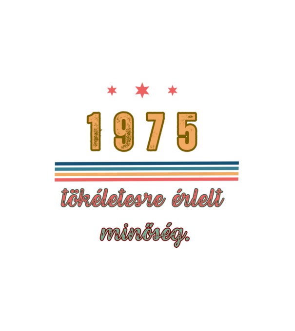 Szülinap 1975. minta fehér pólón