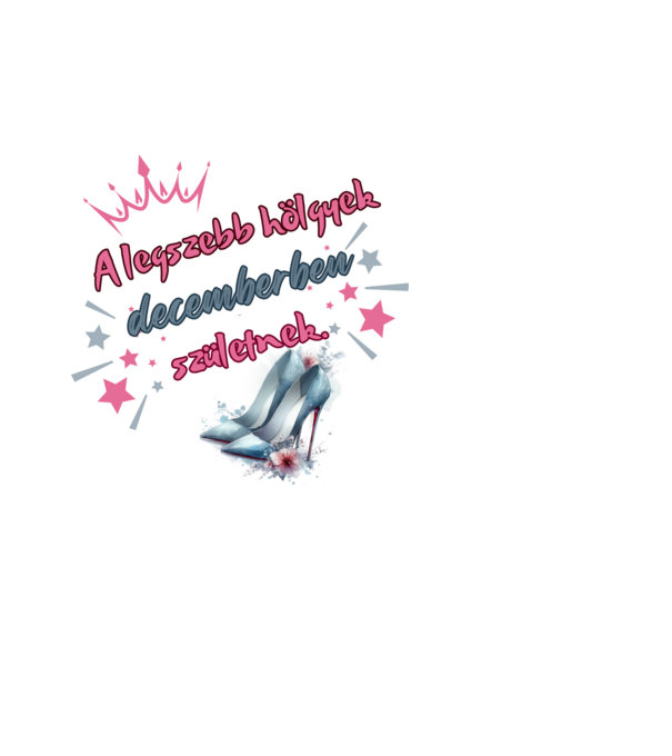 Legszebb hölgy december minta fehér pólón