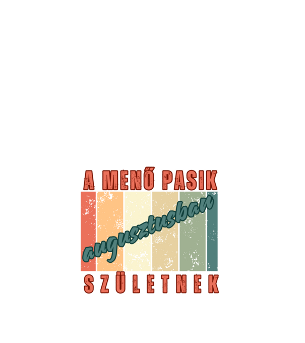 Szülinap menő pasi aug minta fehér pólón