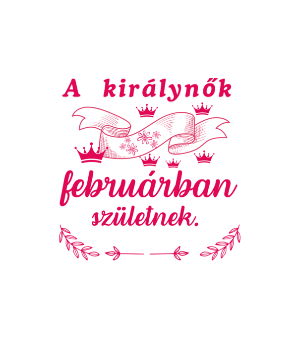Szülinap királynők február minta homokszín pólón