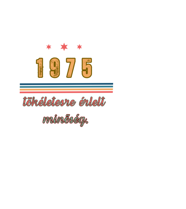 Szülinap 1975. minta fehér pólón