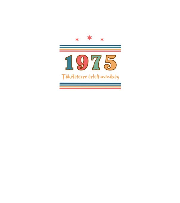 Szülinap tökéletes1975 minta fekete pólón