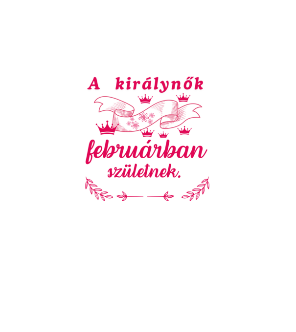 Szülinap királynők február minta fekete pólón