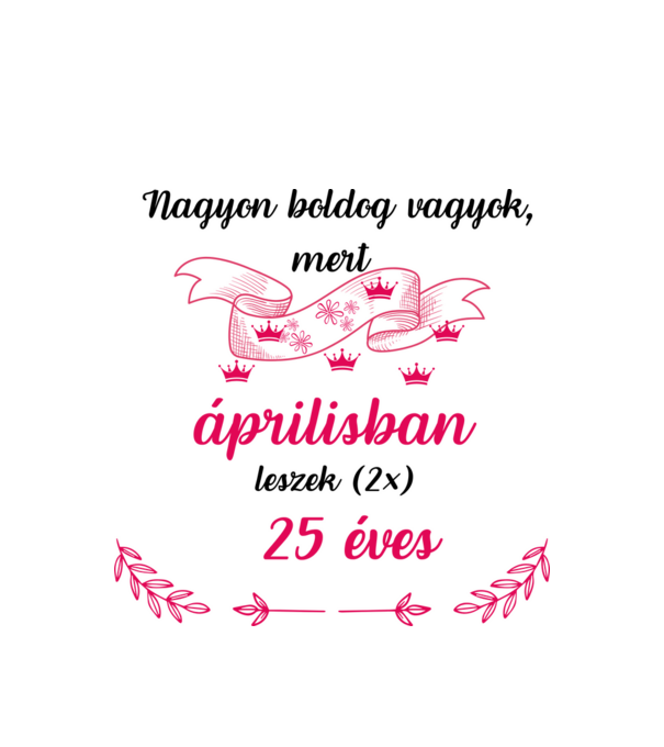 50. (2*25) szülinap ápr. minta fehér pólón