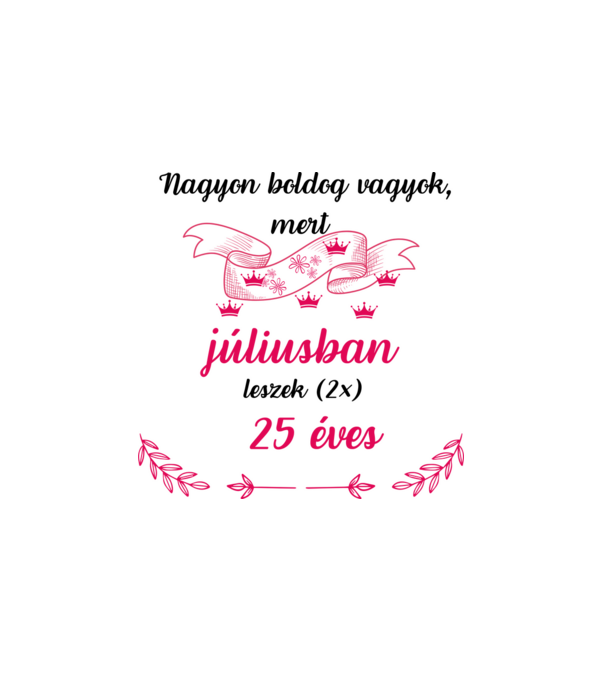 50. (2*25) szülinap július minta fehér pólón