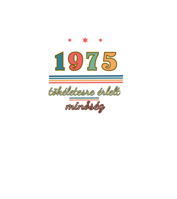 Szülinap tökéletes1975 minta fekete pólón