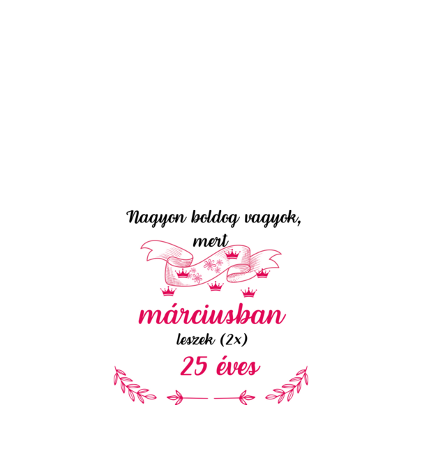 50. (2*25) szülinap márc. minta fehér pólón