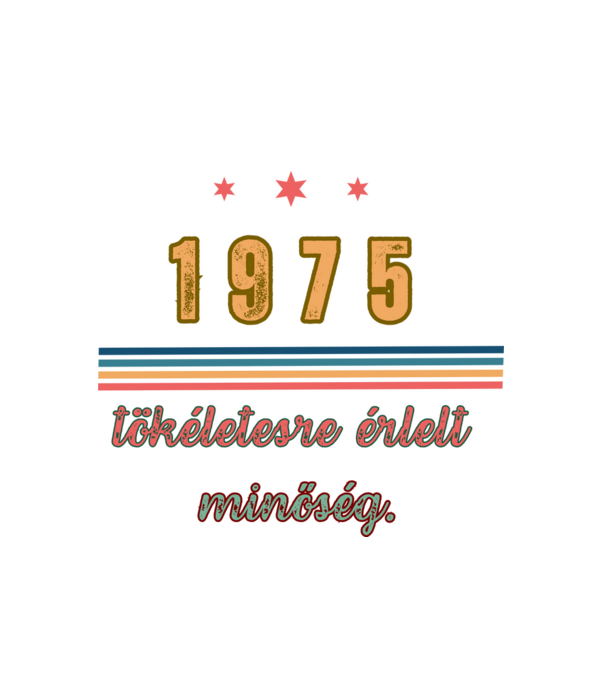 Szülinap 1975. minta fehér pólón