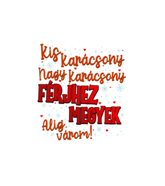 Férjhez megyek! minta fehér pólón