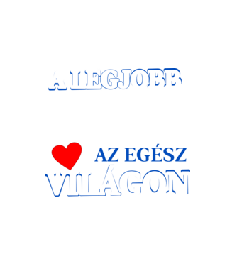 A legjobb testvér az egész világon minta fehér pólón