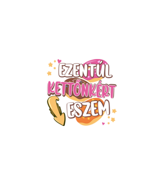 Ezentúl kettőnkért eszem minta fekete pólón