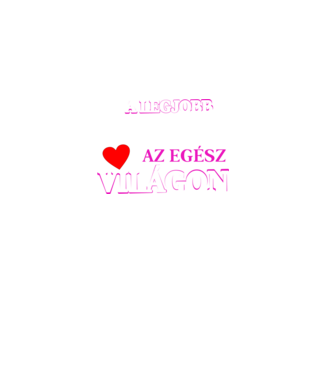 A legjobb nagymama az egész világon minta fekete pólón