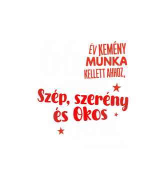 66 év kemény munka kellett minta fekete pólón