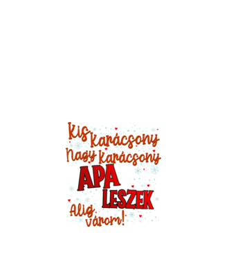 Apa leszek! minta fehér pólón
