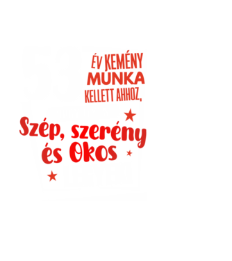 52 év kemény munka kellett minta fekete pólón