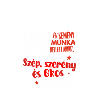 24 év kemény munka kellett minta fehér pólón