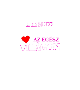 A legjobb keresztanya az egész világon minta fekete pólón