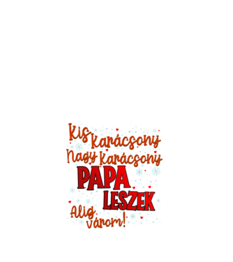 Papa leszek! minta fehér pólón