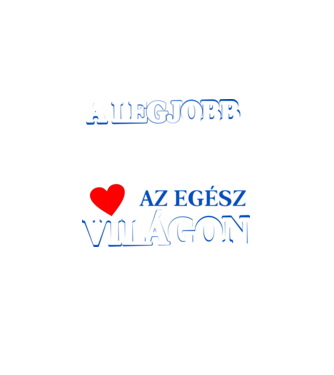 A legjobb testvér az egész világon minta fekete pólón