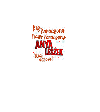 Anya leszek! minta fekete pólón