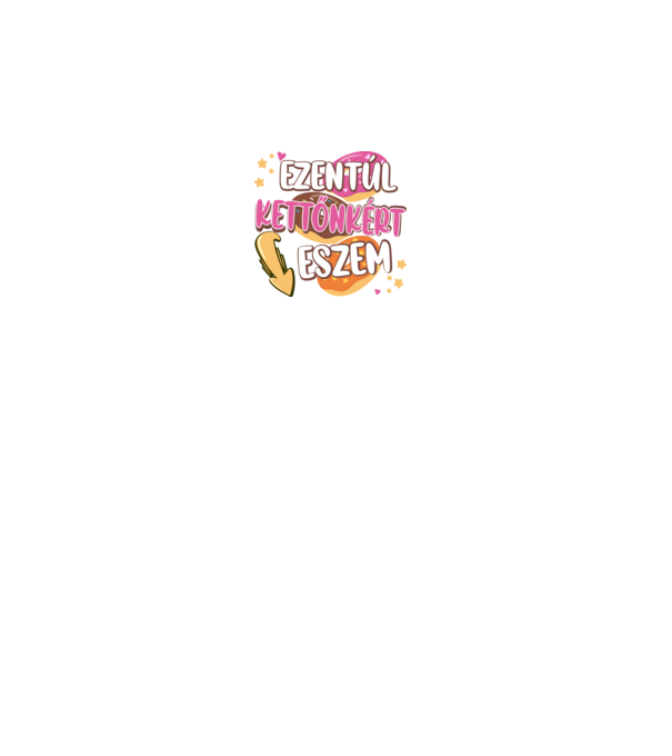 Ezentúl kettőnkért eszem minta fekete pólón