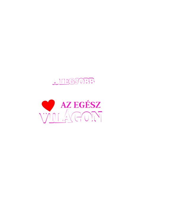 A legjobb nagymama az egész világon minta fekete pólón