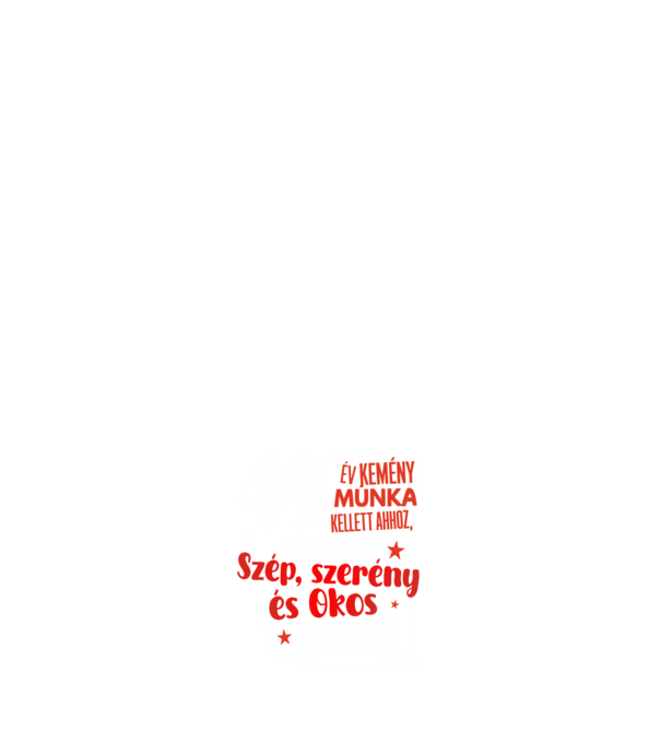 49 év kemény munka kellett minta fehér pólón