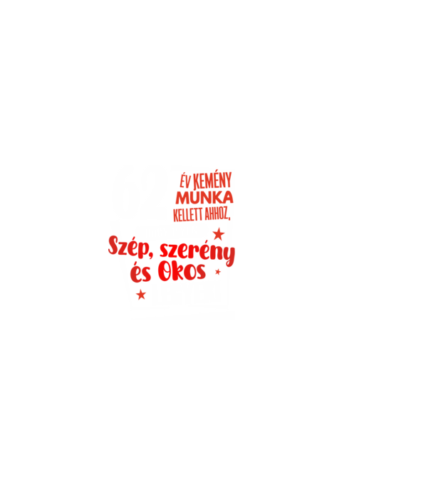 62 év kemény munka kellett minta fekete pólón