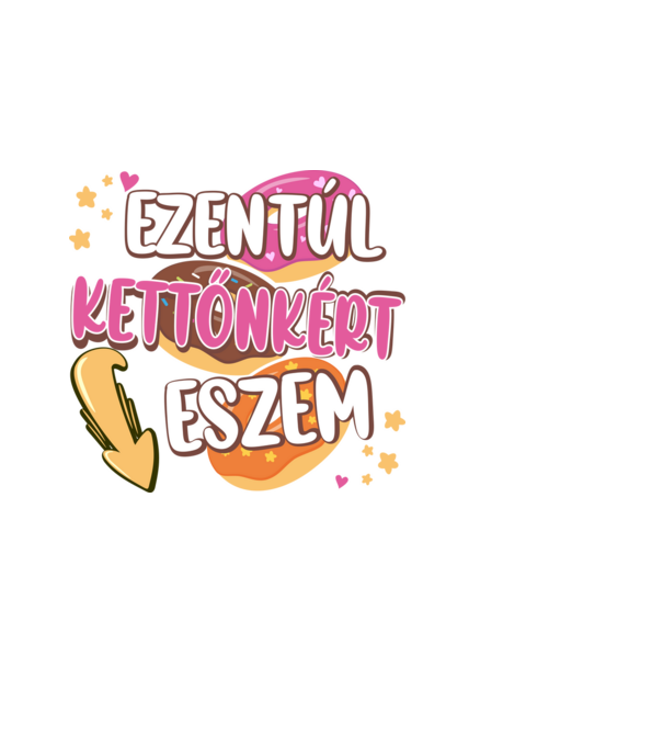 Ezentúl kettőnkért eszem minta fekete pólón
