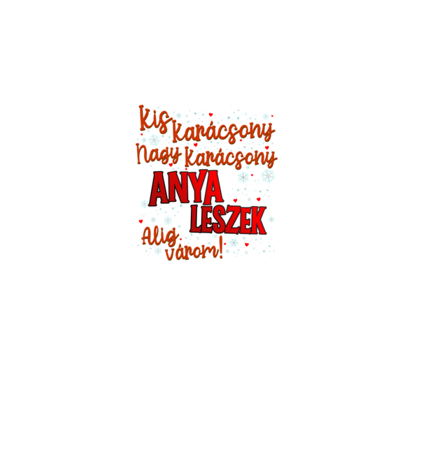 Anya leszek! minta fekete pólón