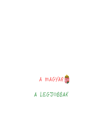 A magyar lányok a legjobbak! Női kézilabda trikolor minta fehér pólón