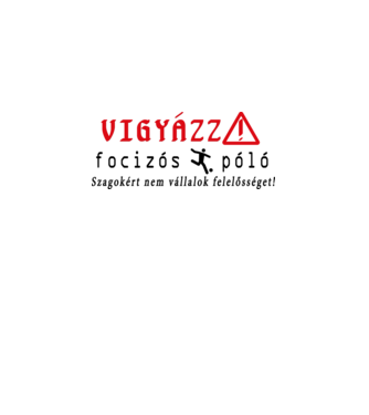 Vigyázz! Focizós póló minta fehér pólón