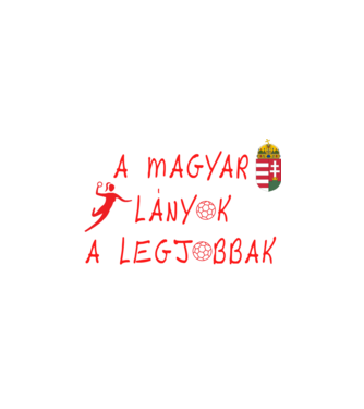 A magyar lányok a legjobbak! Női kézilabda piros minta fehér pólón