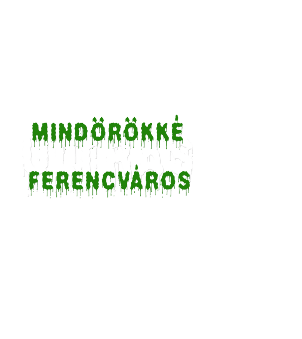 Mindörökké Ultras Ferencváros - sötét minta fehér pólón