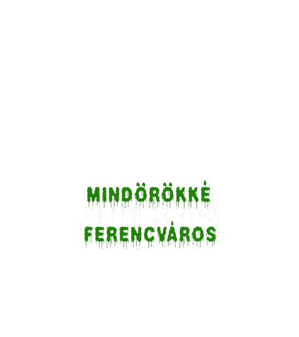 Mindörökké Ultras Ferencváros - sötét minta fehér pólón