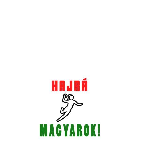 Hajrá, magyarok! Női kézilabda minta minta fehér pólón