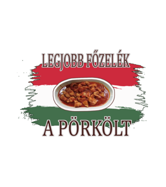 Legjobb főzelék a pörkölt minta fehér pólón