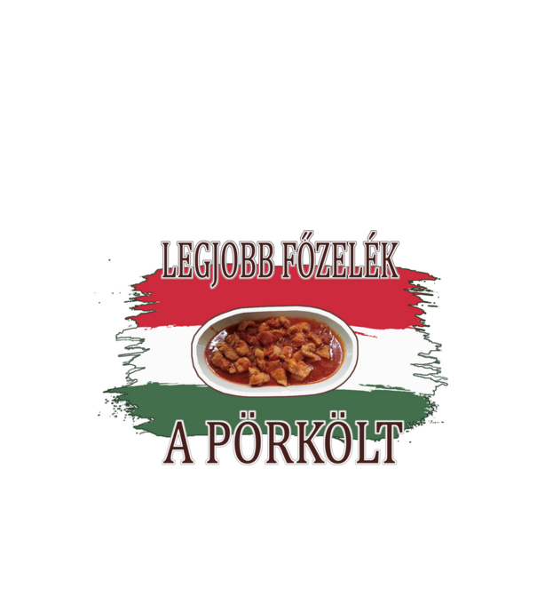 Legjobb főzelék a pörkölt minta fekete pólón