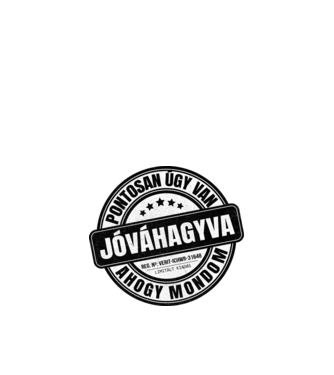 Jóváhagyva bélyegző - igazam van minta fehér pólón