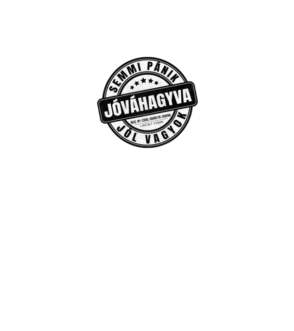 Jóváhagyva bélyegző - semmi pánik minta fehér pólón