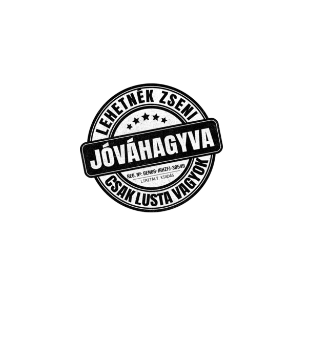 Jóváhagyva bélyegző - lehetnék zseni minta szürke pólón