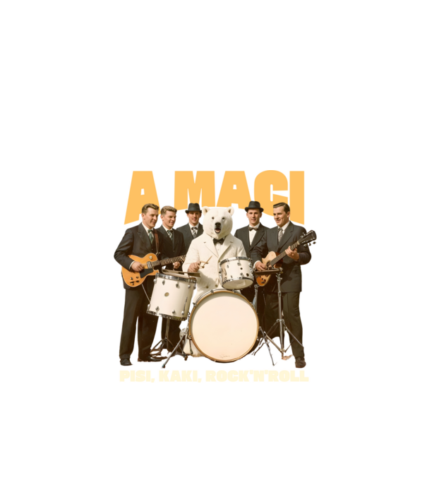 A Maci - Pisi, kaki, rock'n'roll minta fekete pólón