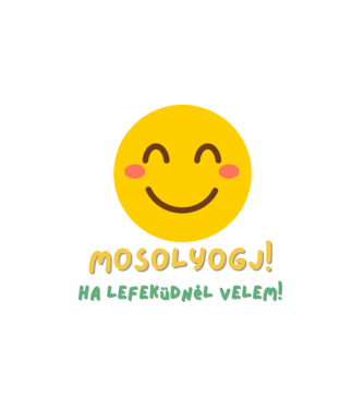 Mosolyogj! minta fehér pólón